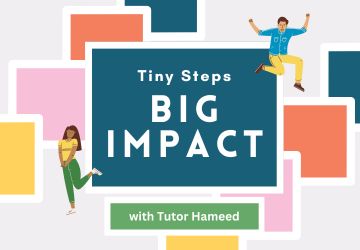 Tiny Steps, Big Impact!